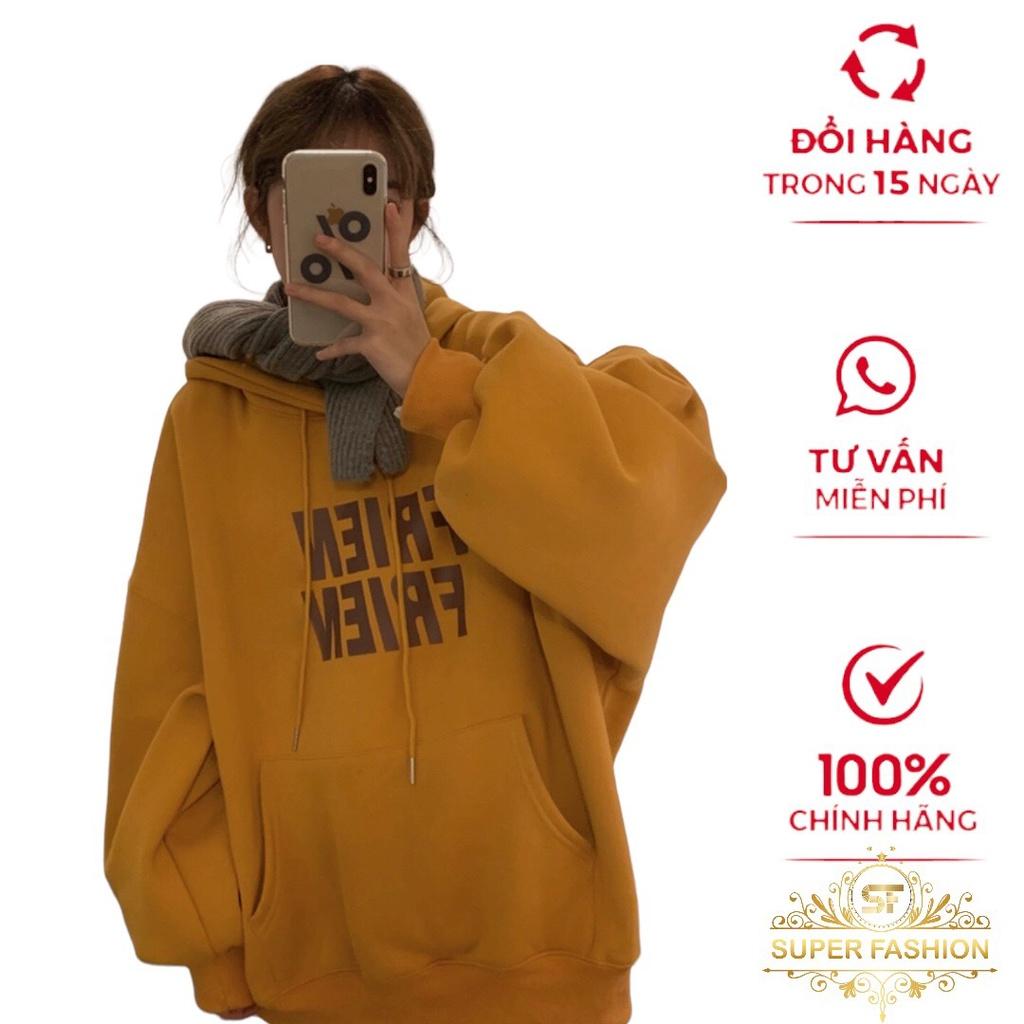 Áo Hoodies Nữ Frien Chui Đầu Nón Lớn 2 Lớp Chất Nỉ Dày Mịn Form Rộng Mặc Đẹp Thời Trang FSHION