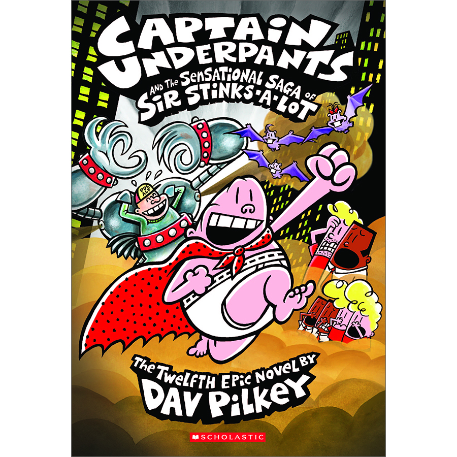 Captain Underpants 12: The Sensational Saga Of Sir Stinks-A-Lot