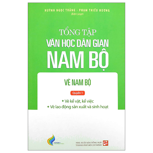 Tổng Tập Văn Học Dân Gian Nam Bộ - Vè Nam Bộ - Tập 3 - Quyển 1