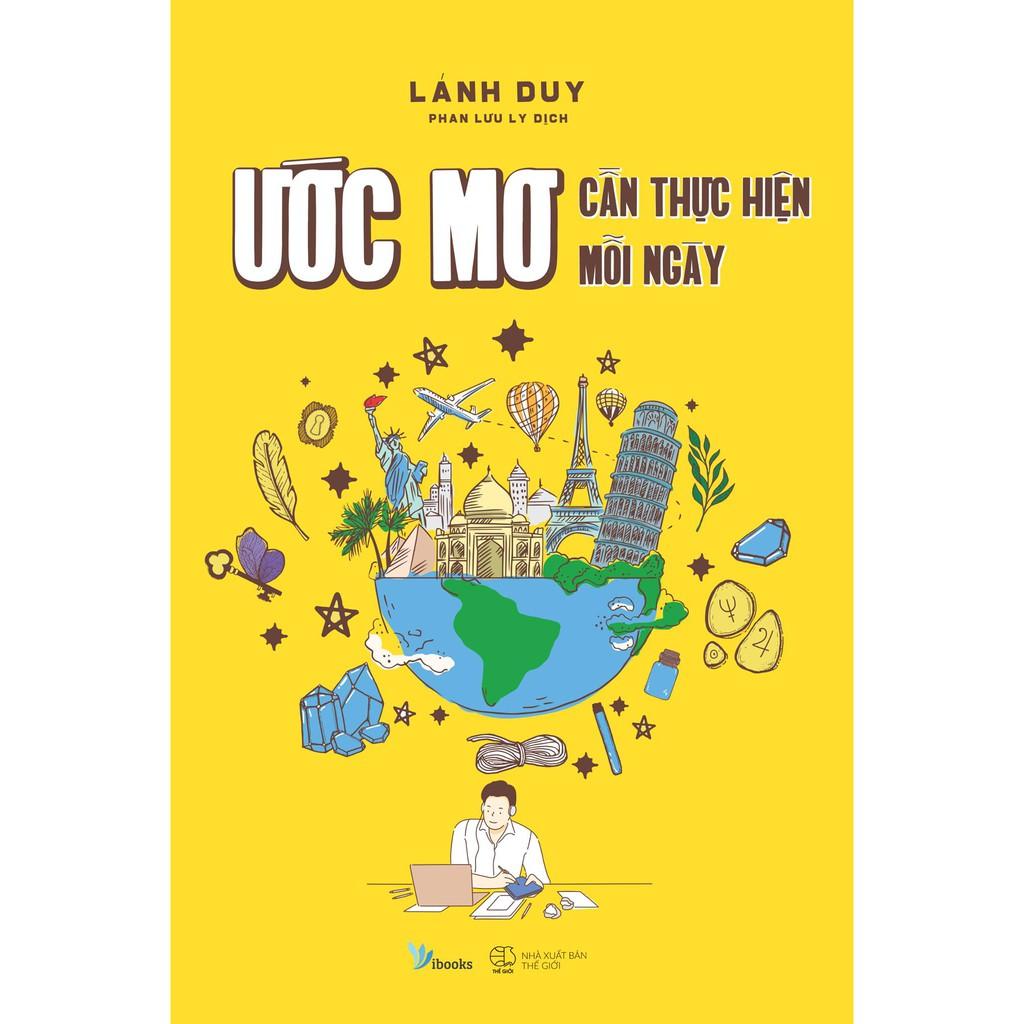 Sách  Ước Mơ Cần Thực Hiện Mỗi Ngày - Skybooks - BẢN QUYỀN