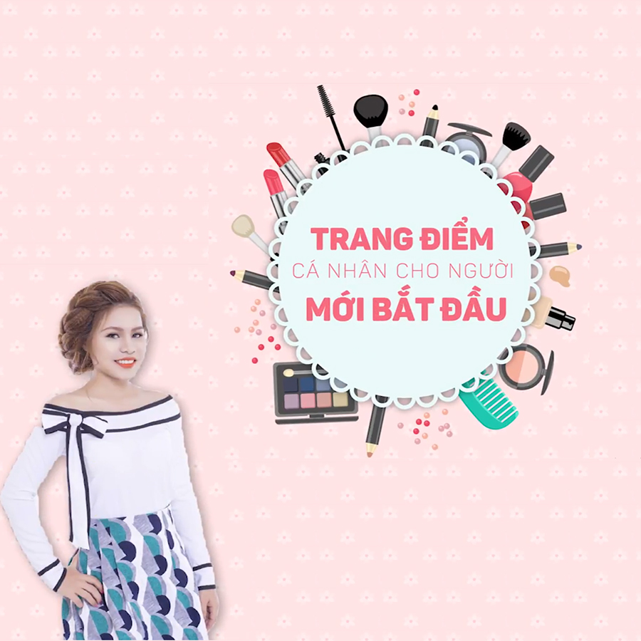 Unica - Khóa Học Trang Điểm Cá Nhân Cho Người Mới Bắt Đầu