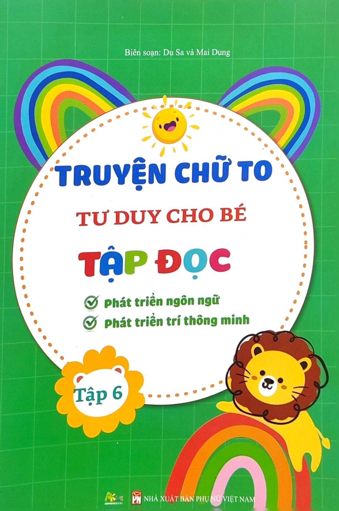 Truyện Chữ To Tư Duy Cho Bé Tập Đọc - Tập 6