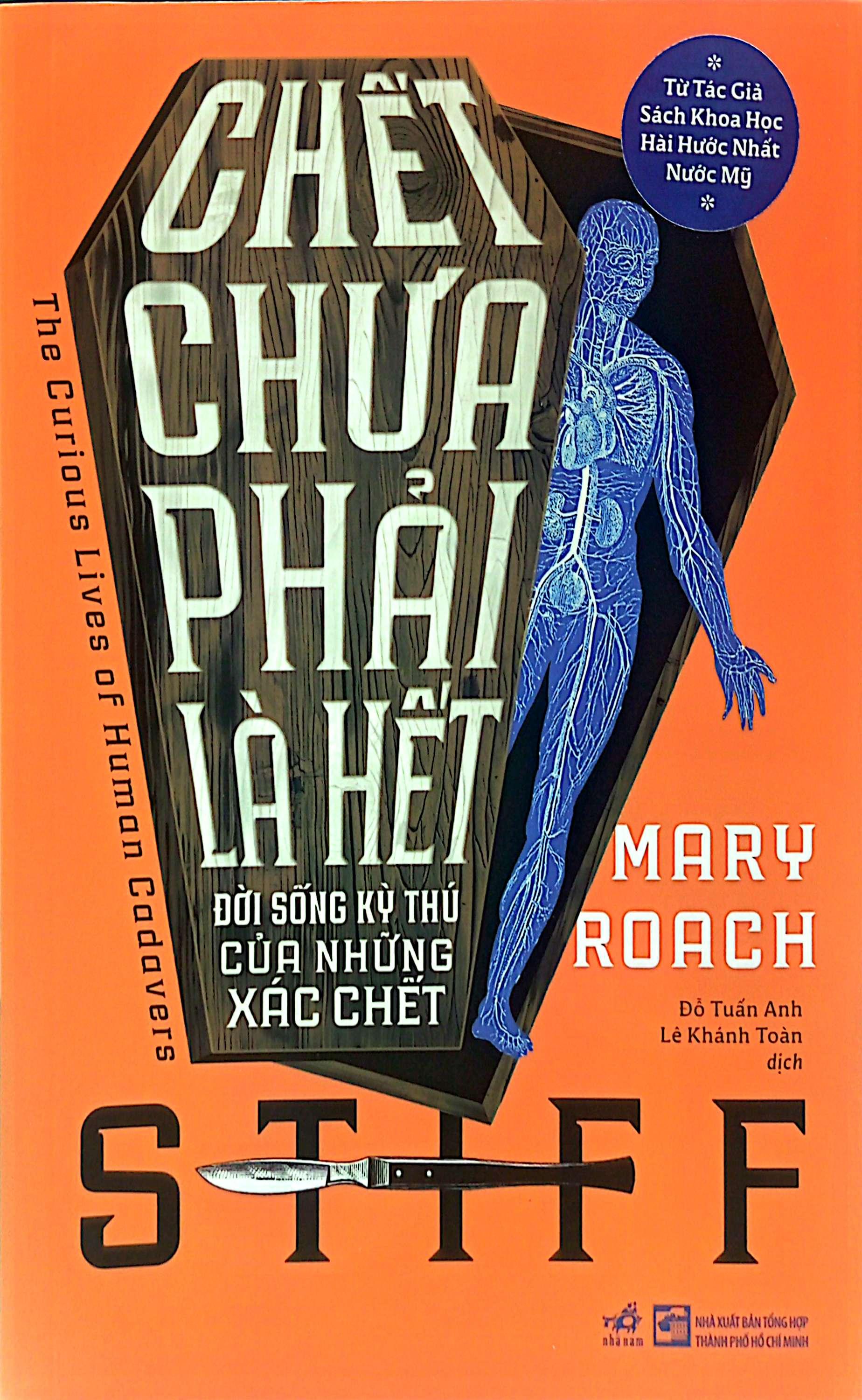 Sách - Chết Chưa Phải Là Hết - Đời Sống Kỳ Thú Của Những Xác Chết