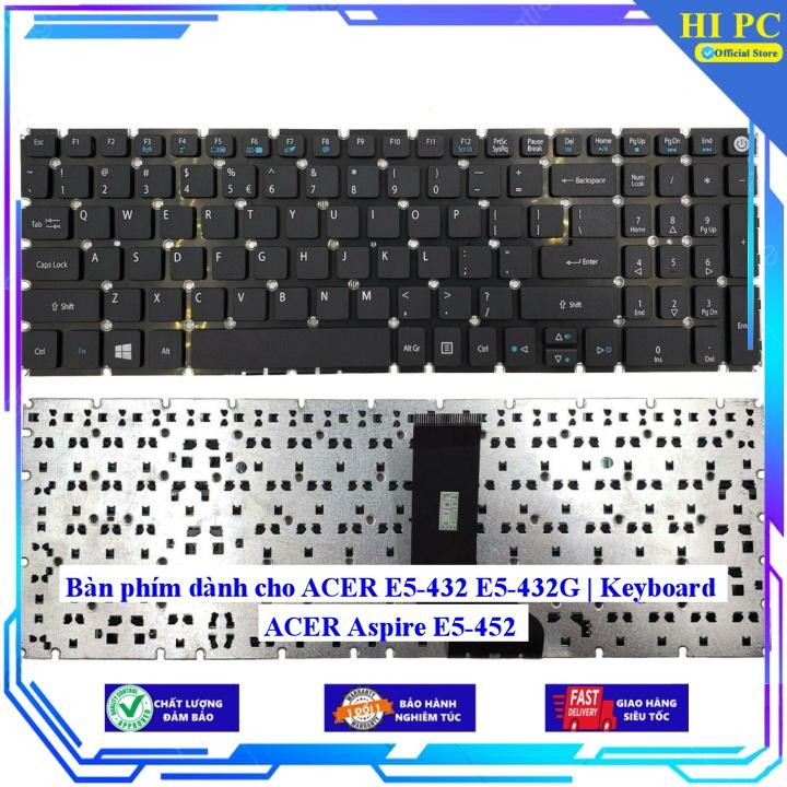 Bàn phím dành cho ACER E5-432 E5-432G | Keyboard ACER Aspire E5-452 - Hàng Nhập Khẩu mới 100%