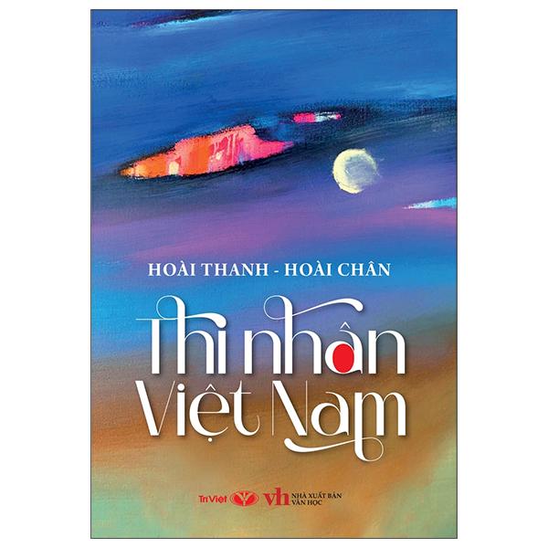 Thi Nhân Việt Nam (Tái Bản)