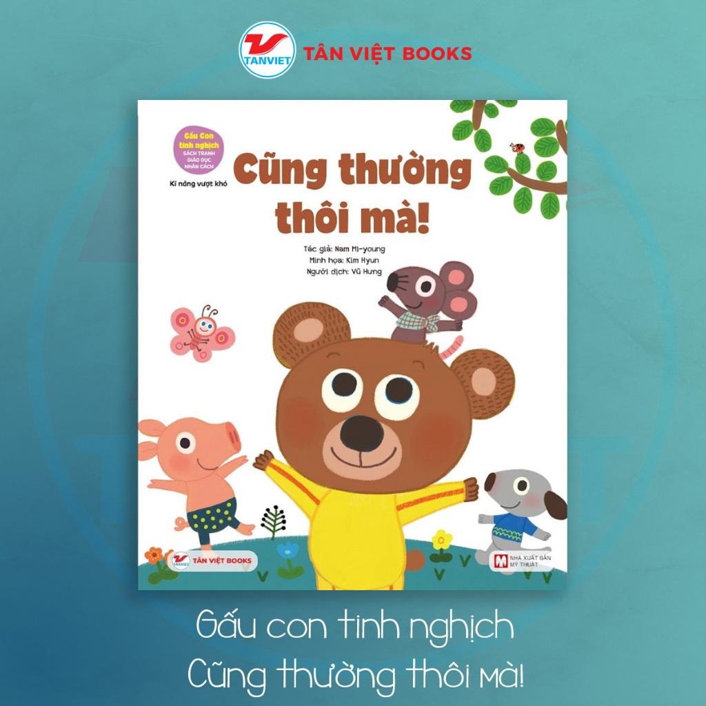 Bộ sách Gấu con tinh nghịch - Sách giáo dục tính cách cho trẻ - Bản Quyền