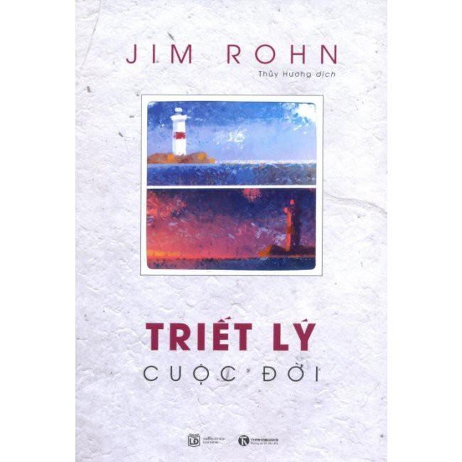 Sách Jim Rohn - Triết Lý Cuộc Đời