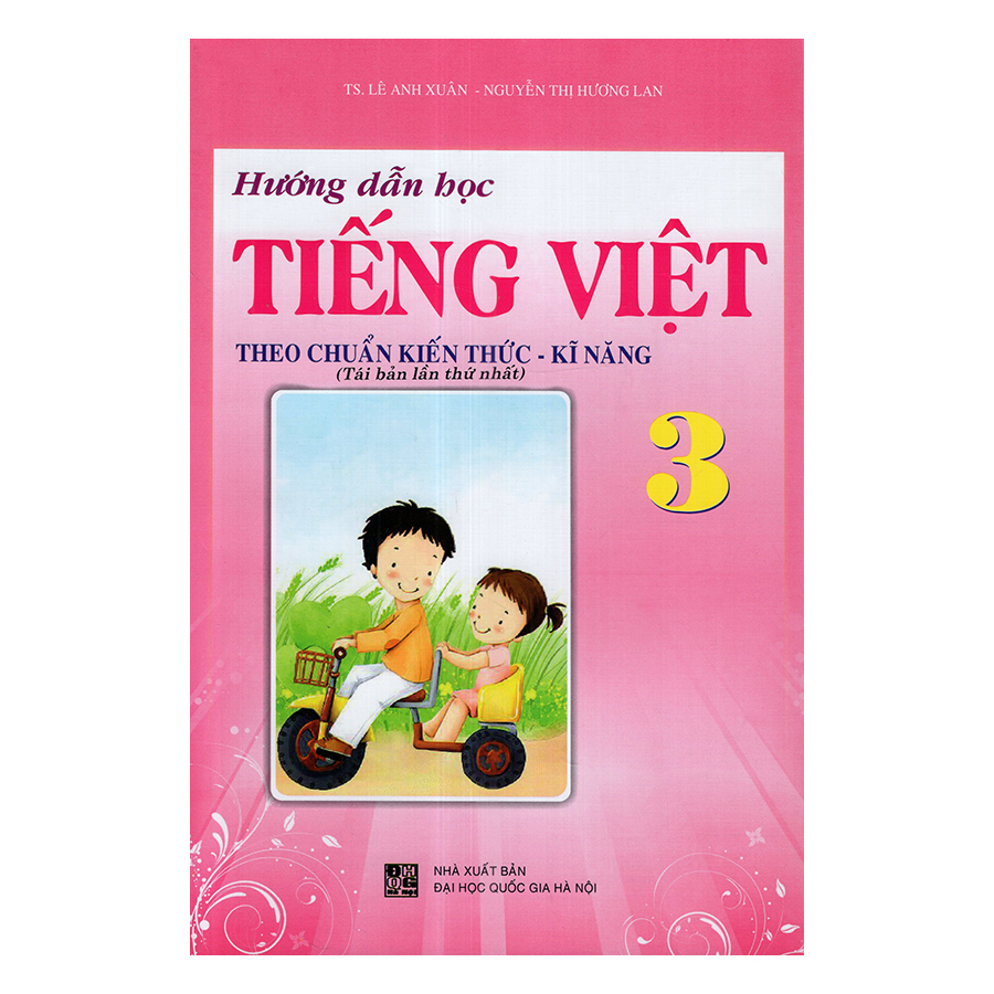 Hướng Dẫn Học Tiếng Việt Theo Chuẩn Kiến Thức Kĩ Năng Lớp 3