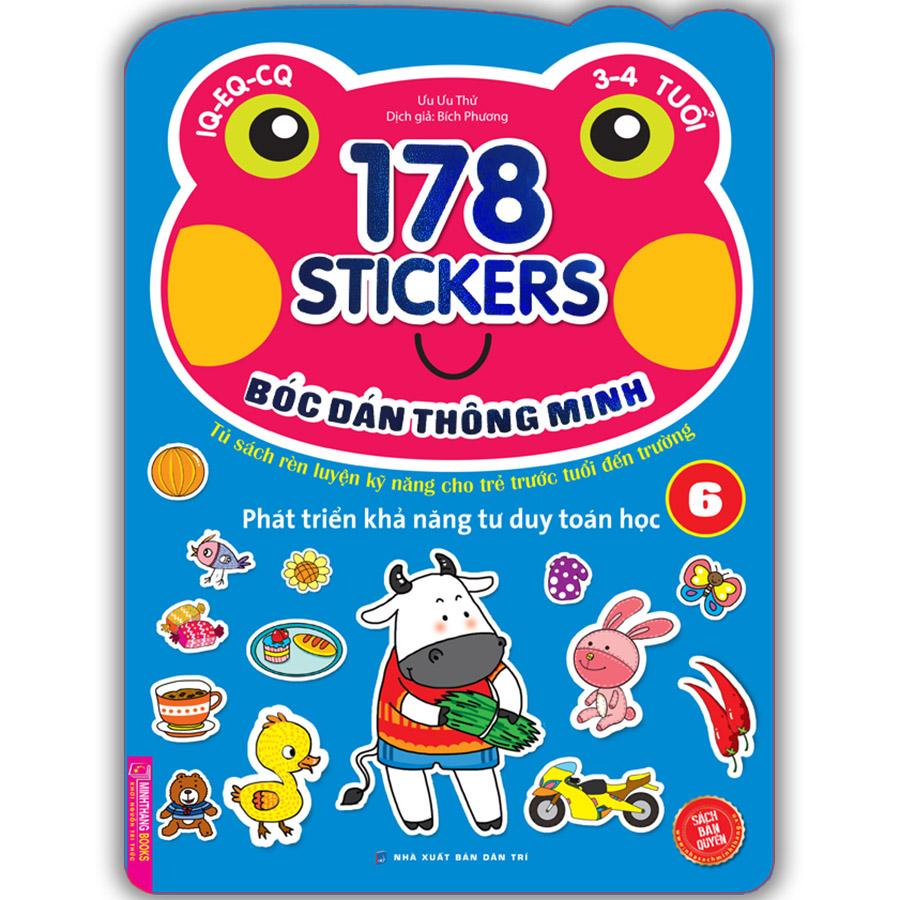 Bóc Dán Hình Thông Minh Phát Triển Khả Năng Tư Duy Toán Học IQ EQ CQ (3-4 Tuổi) - 178 Sticker (Quyển 6)