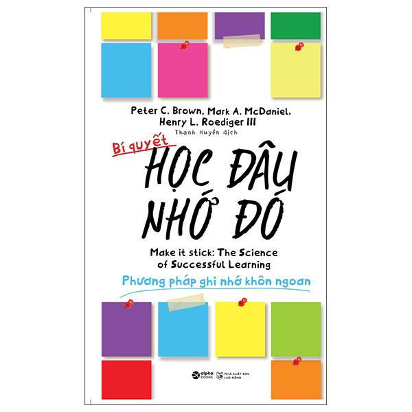 Bí Quyết Học Đâu Nhớ Đó Tái Bản