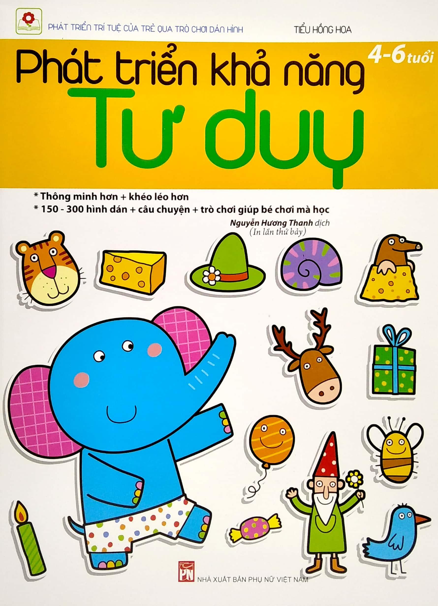 Phát Triển Khả Năng Tư Duy (4 - 6 Tuổi) - Tái Bản 2022