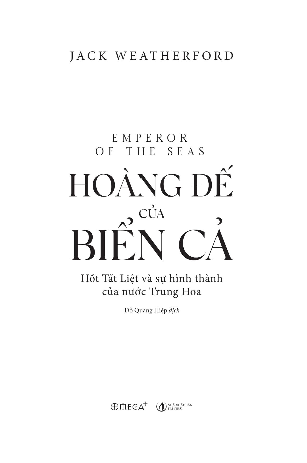 Sách - Hoàng Đế Của Biển Cả - Hốt Tất Liệt Và Sự Hình Thành Của Nước Trung Hoa