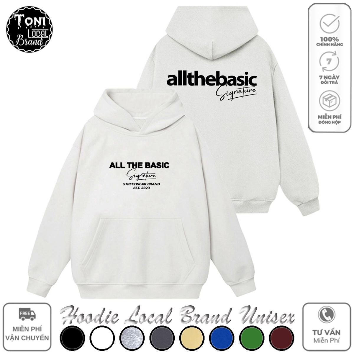 Áo Hoodie Local Brand ALL THE BASIC nỉ bông form rộng Unisex full box