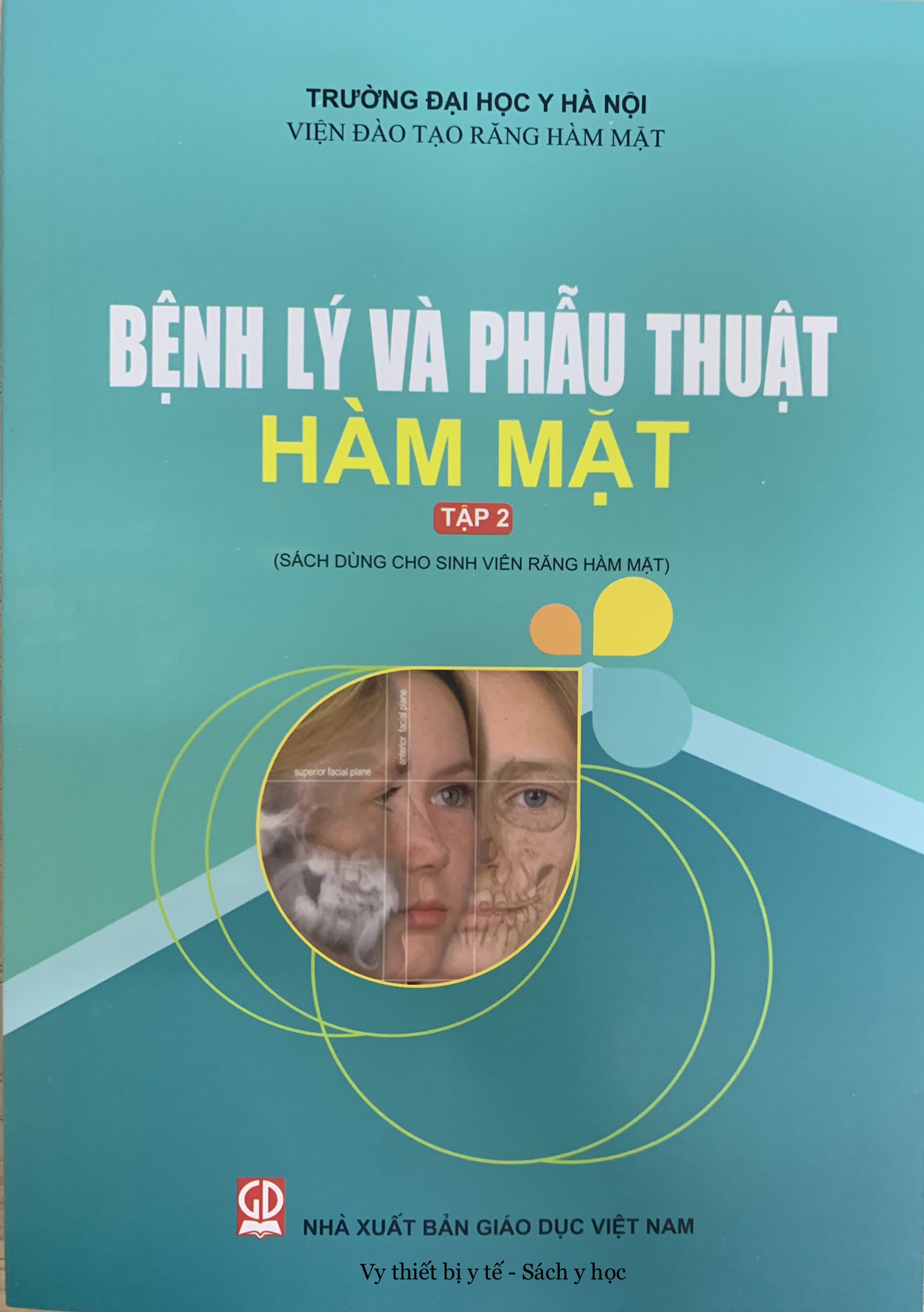 Sách Bệnh lý và phẫu thuật hàm mặt Tập 2
