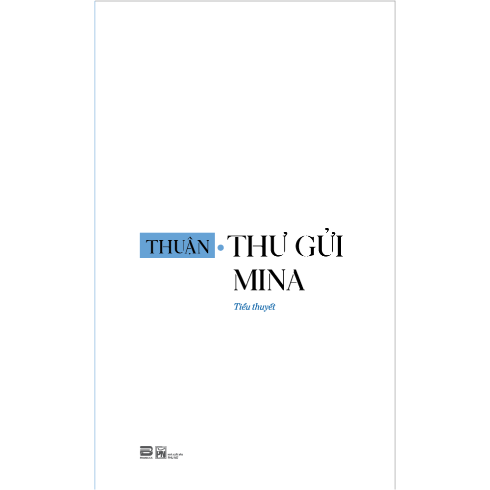 Combo Thuận: Thư gửi Mina + Thang máy Sài Gòn (tặng kèm bookmark)