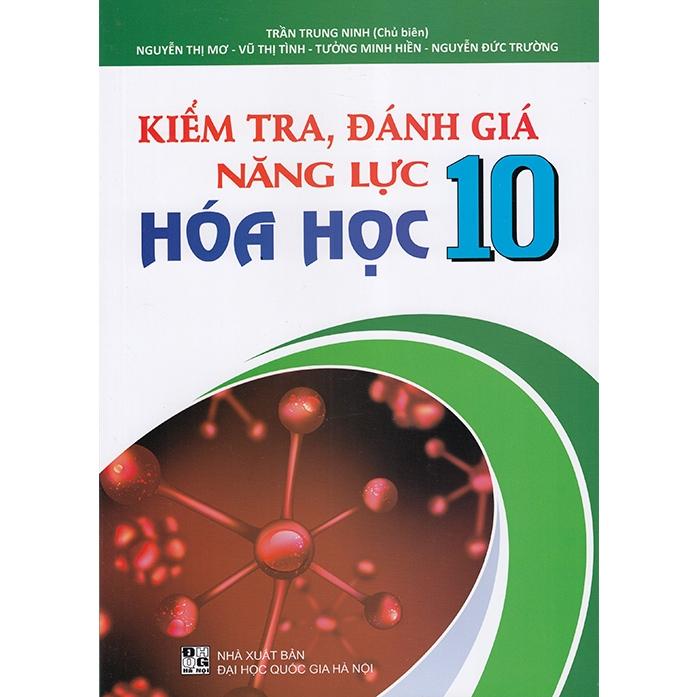Sách - Kiểm tra, đánh giá năng lực Hóa học 10