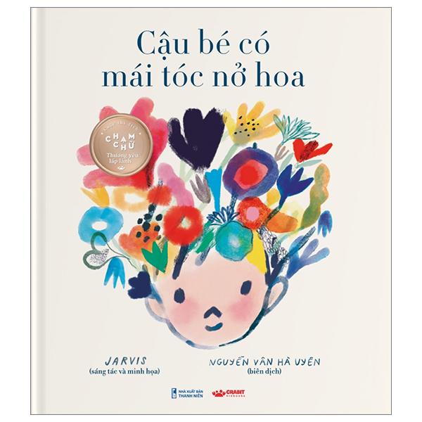 Sách - Sách Chạm Chữ - Cậu Bé Có Mái Tóc Nở Hoa - Bìa Cứng