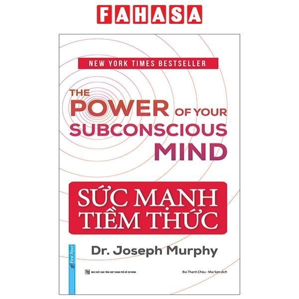 Sức Mạnh Tiềm Thức  - Tái Bản