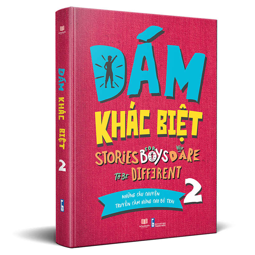 Sách Dám Khác Biệt Á Châu Books Stories for Boys Who Dare to be Different Những Câu Chuyện Truyền Cảm Hứng Cho Bé Trai