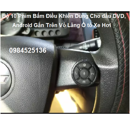 Bộ 10 Phím Bấm Điều Khiển vô lăng không dây Dùng Cho đầu DVD, Android Gắn Trên Vô Lăng Ô tô Xe Hơi dành cho tất cả cá dòng xe