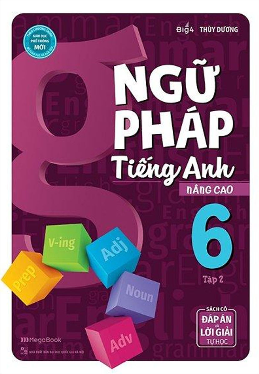 Ngữ Pháp Tiếng Anh Nâng Cao Lớp 6 - Tập 2 _MEGABOOK