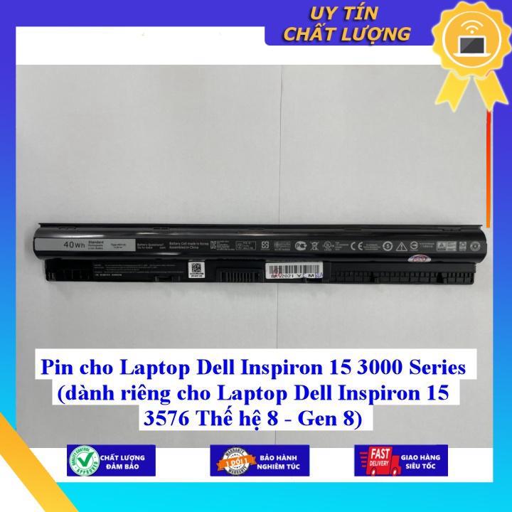 Pin cho Laptop Dell Inspiron 15 3000 Series dành riêng cho Laptop Dell Inspiron 15 3576 Thế hệ 8 - Gen 8 - Hàng chính hãng  MIBAT1289