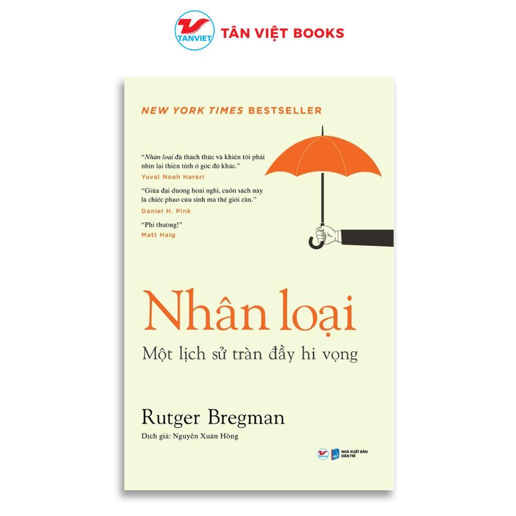 Sách - Nhân Loại - Một Lịch Sử Tràn Đầy Hi Vọng - Tân Việt Books