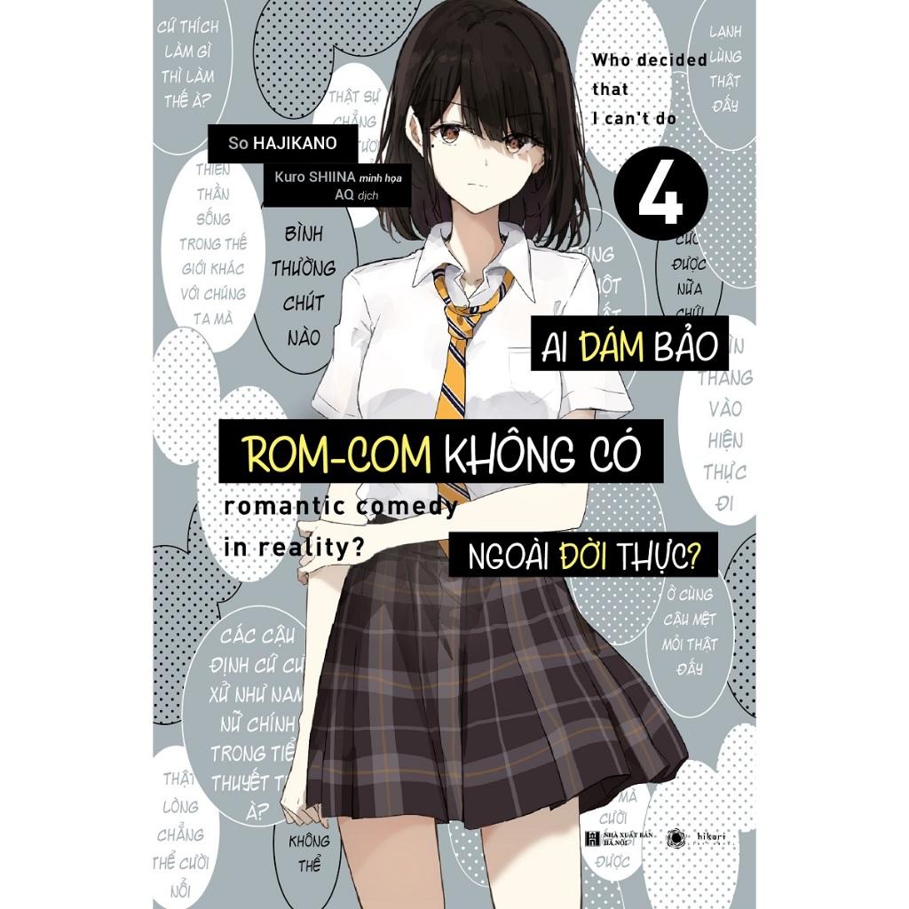 Sách Ai dám bảo rom-com không có ngoài đời thực? - Tập 4 - Bản phổ thông và đặc biệt - Light Novel - Hikari