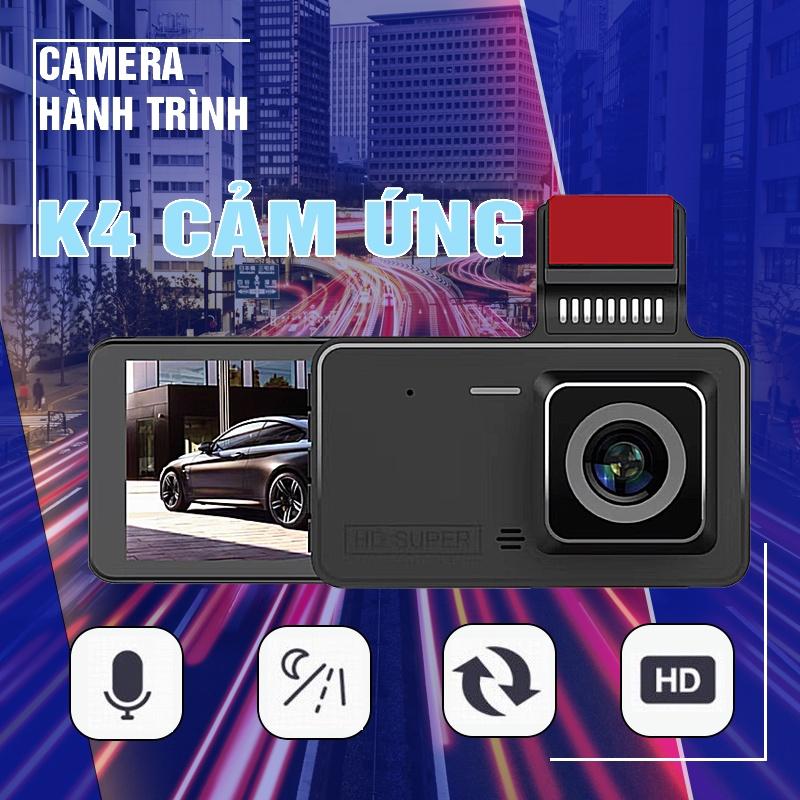 Camera hành trình ô tô K4 màn 4 inch cảm ứng ghi hình kép Full HD chống rung tích hợp thẻ nhớ bảo hành 12 tháng