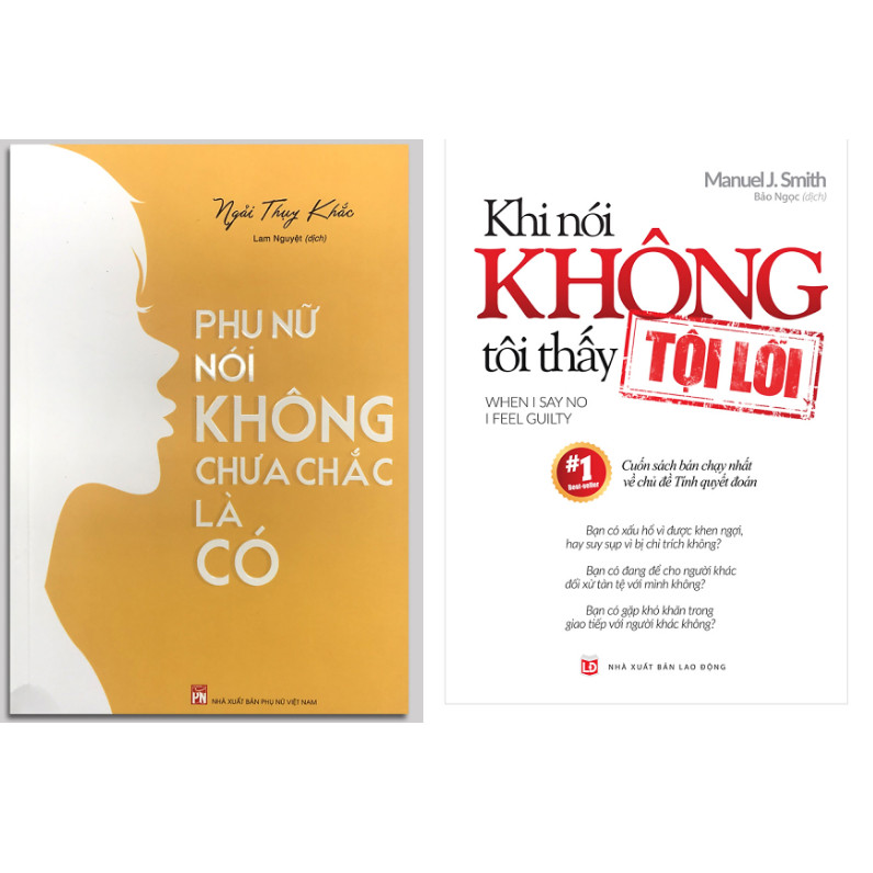 Combo Phụ Nữ Nói Không Chưa Chắc Là Có+Khi Nói Không Tôi Thấy Tội Lỗi