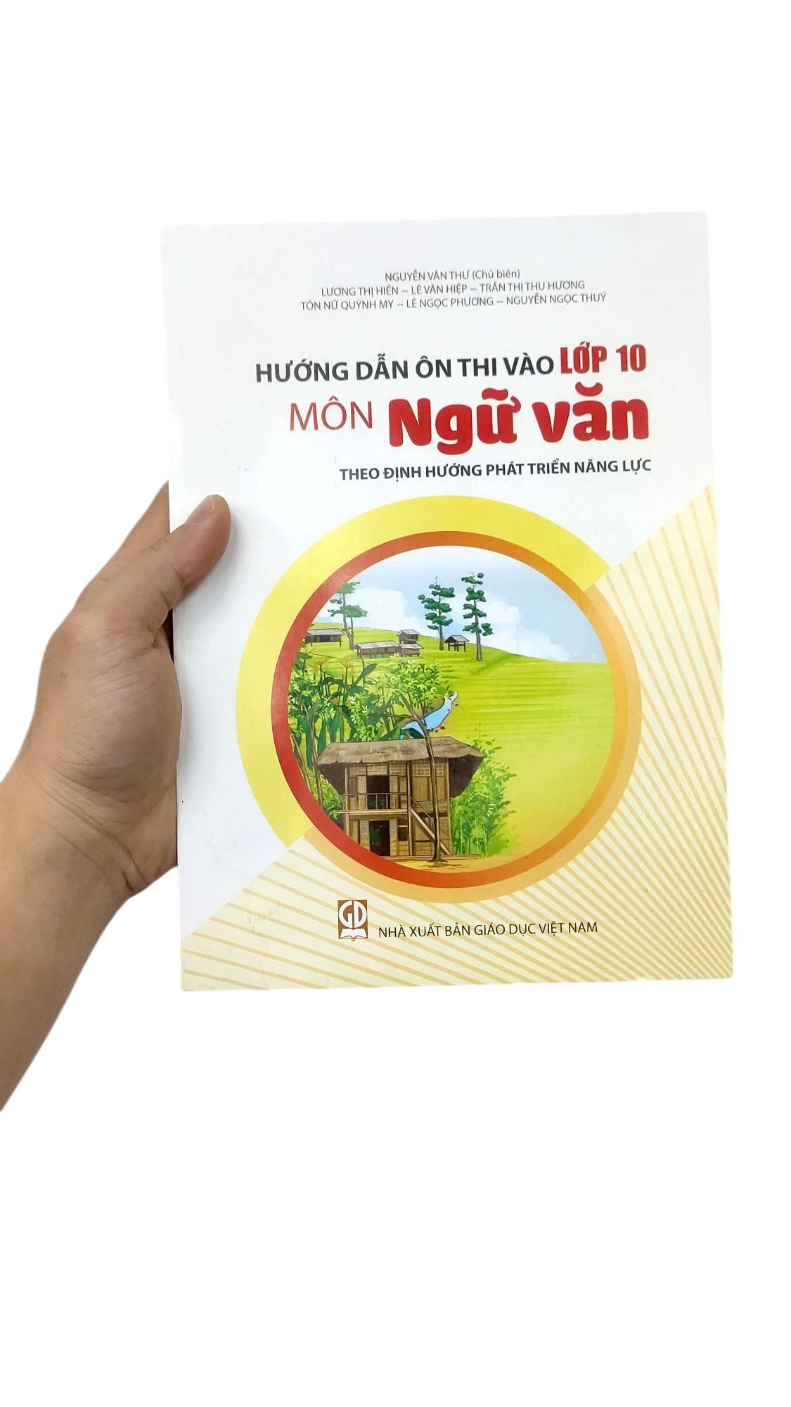 Sách - Hướng Dẫn Ôn Thi Vào Lớp 10 - Môn Ngữ Văn (Theo Định Hướng Phát Triển Năng Lực)