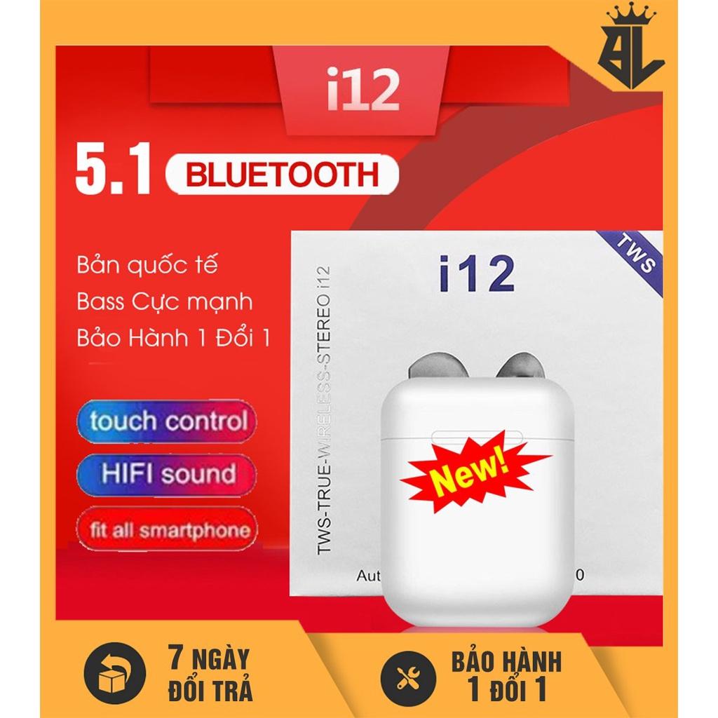 Tai Nghe Bluetooth I12, Bản Quốc Tế Pin 5 Tiếng, Bass Cực Mạnh, Bảo Hành 1 Đổi 1