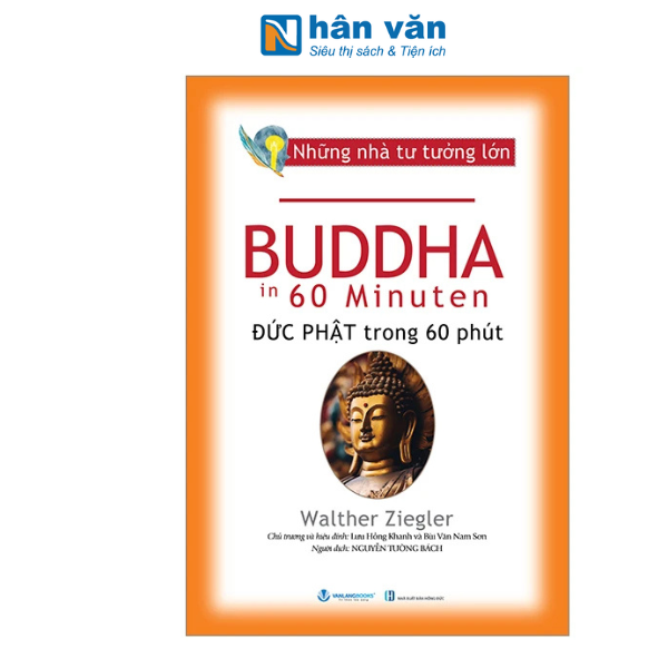 Những Nhà Tư Tưởng Lớn - Buddha In 60 Minuten - Đức Phật Trong 60 Phút