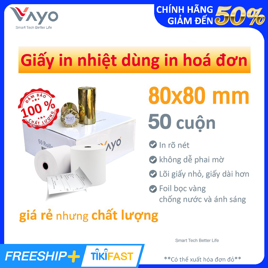 [50 cuộn] Giấy in nhiệt Giấy in bill VAYO Khổ 80 x 80 mm - định lượng 65gsm - In rõ nét - Lõi siêu nhỏ - Hàng chính hãng