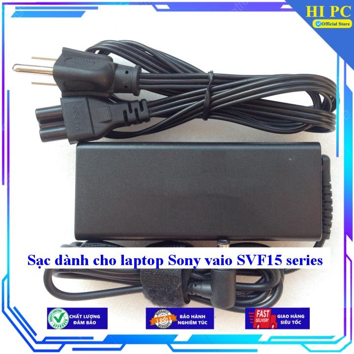 Sạc dành cho laptop Sony vaio SVF15 series - Kèm Dây nguồn - Hàng Nhập Khẩu
