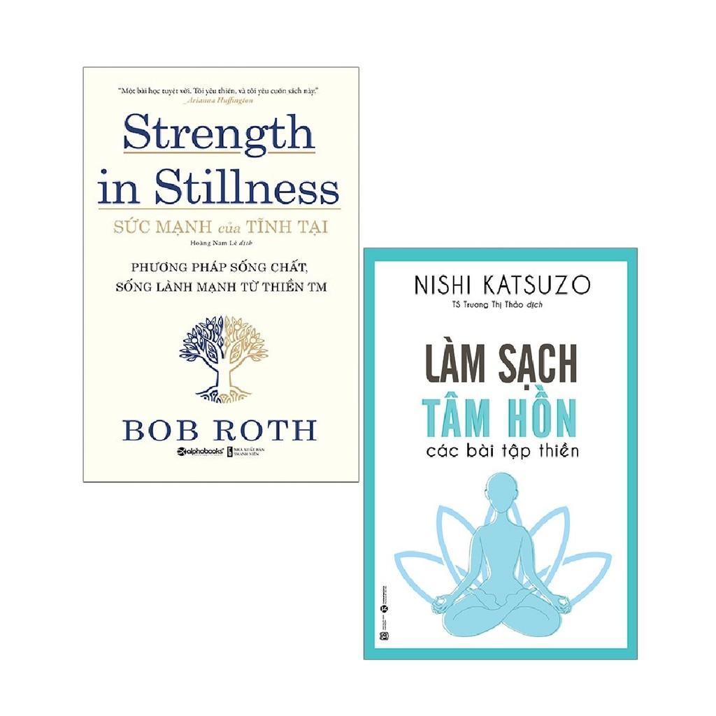 Sách - Combo Sức Mạnh Của Tĩnh Tại - Strength In Stillness + Làm Sạch Tâm Hồn - Các Bài Tập Thiền ( 2 cuốn )