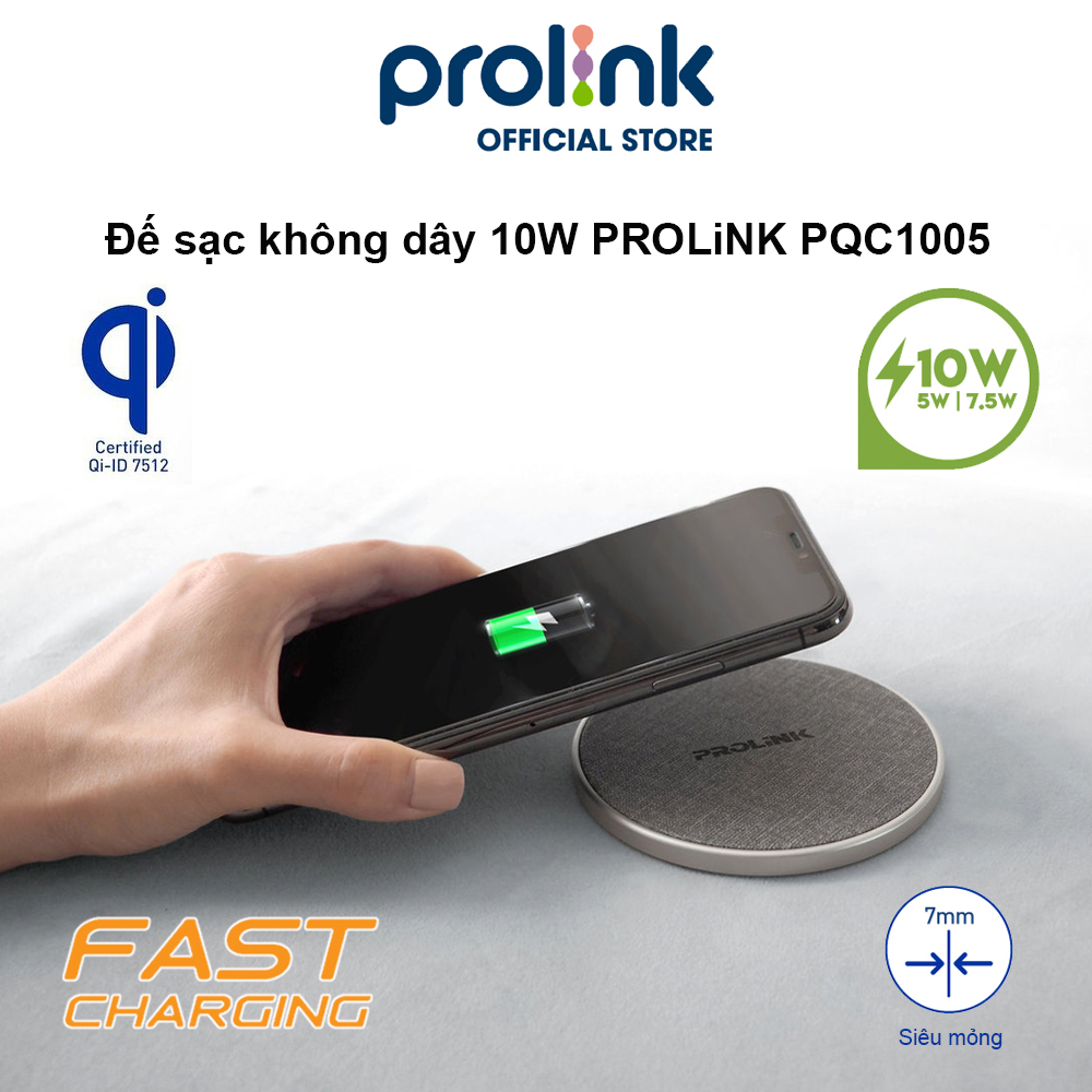 Đế sạc không dây 10W PROLiNK PQC1005, hỗ trợ sạc nhanh, tiêu chuẩn sạc Qi, thiết kế siêu mỏng, công nghệ sạc an toàn - Hàng chính hãng