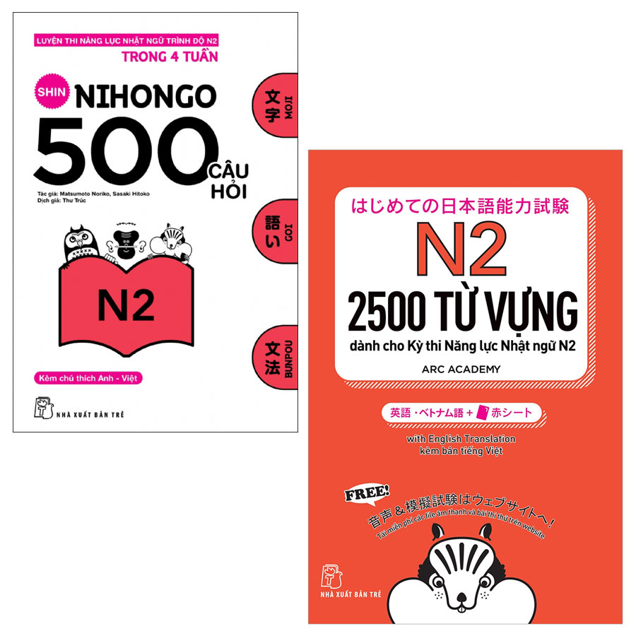 Combo Nhật Ngữ: 2500 Từ Vựng Cần Thiết Cho Kỳ Thi Năng Lực Nhật Ngữ N2 và 500 Câu Hỏi Luyện Thi Năng Lực Nhật Ngữ Trình Độ N2