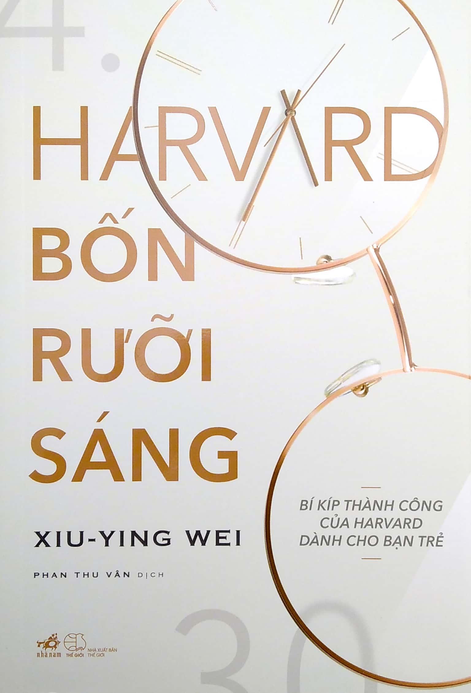 Harvard Bốn Rưỡi Sáng - Bí Kíp Thành Công Của Harvard Dành Cho Bạn Trẻ