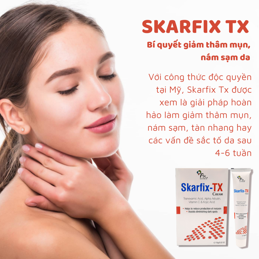 Kem Giảm Thâm Mụn Skarfix Tx 15g giảm thâm mụn, giảm nám mảng, tàn nhang, kem bôi y tế an toàn được bác sĩ Da Liễu khuyên dùng