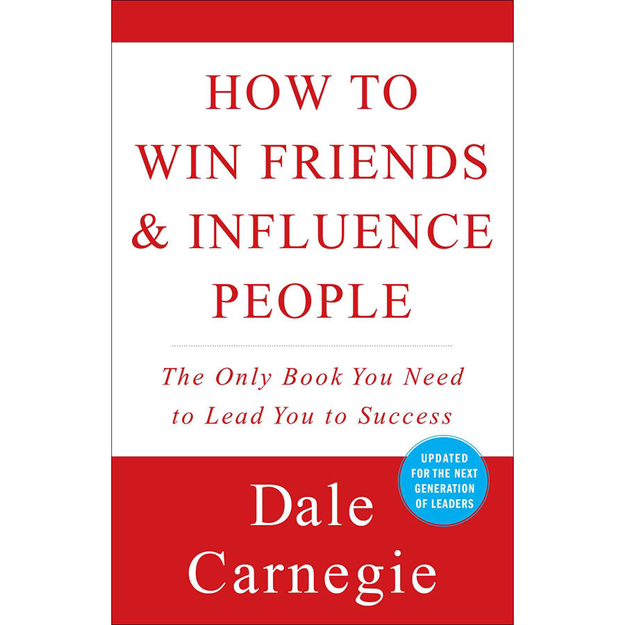 How to Win Friends &amp; Influence People (Dale Carnegie Books)