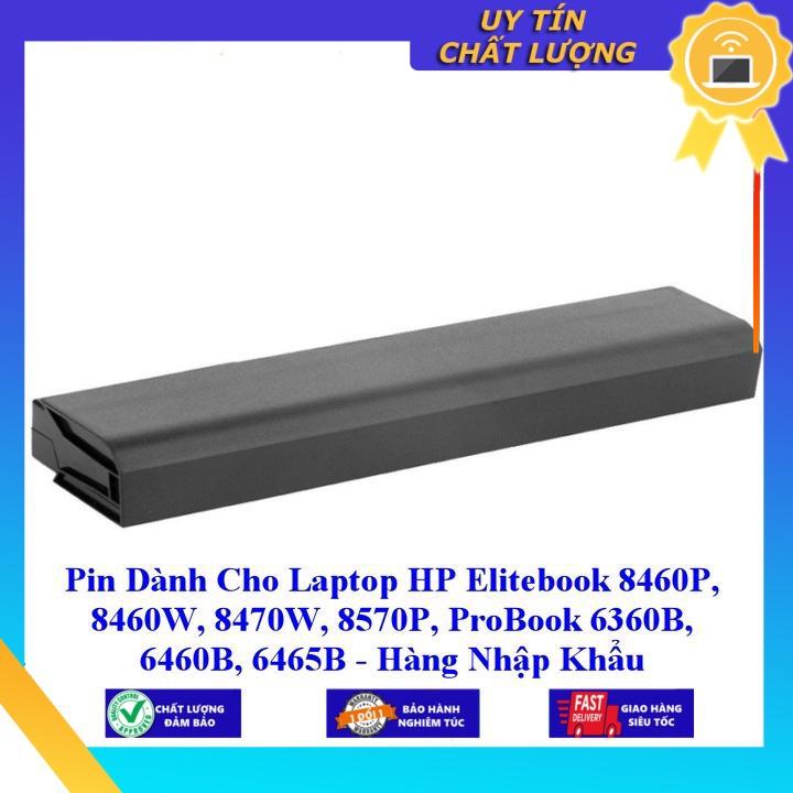 Pin dùng cho Laptop HP Elitebook 8460P 8460W 8470W 8570P ProBook 6360B 6460B 6465B - Hàng Nhập Khẩu MIBAT272