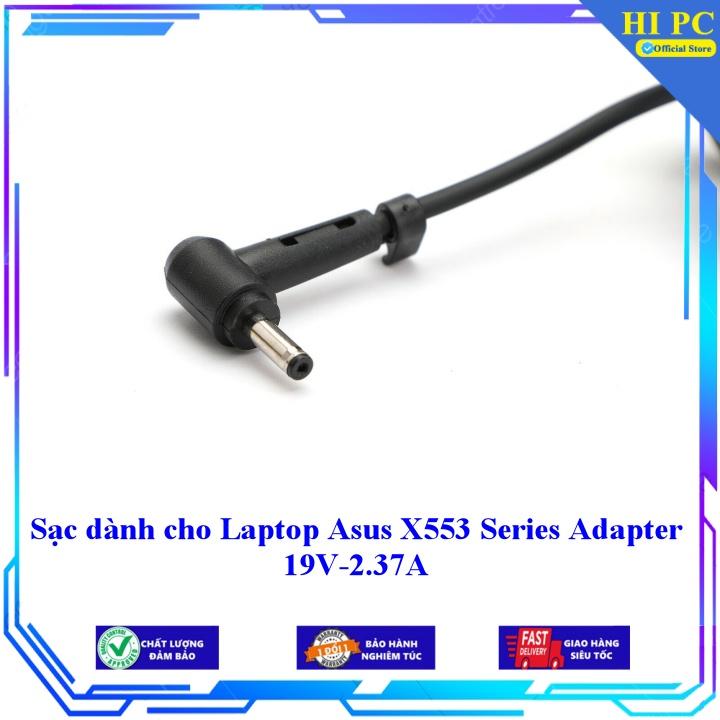 Sạc dành cho Laptop Asus X553 Series Adapter 19V-2.37A - Hàng Nhập Khẩu
