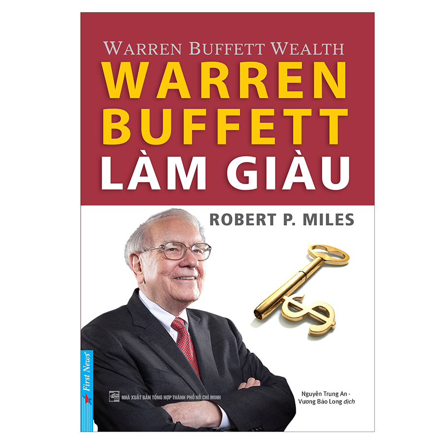 Warren Buffett Làm Giàu (Tái Bản 2019)