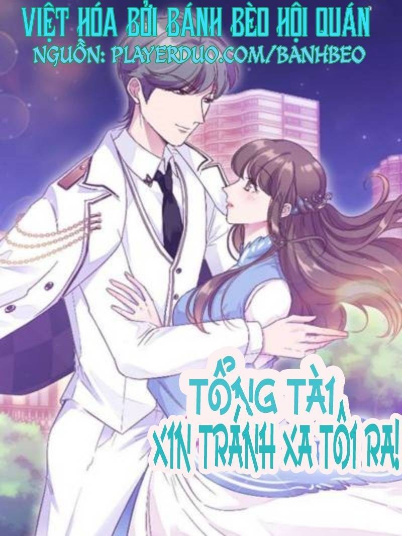 tổng tài, tránh xa tôi ra chapter 25 1
