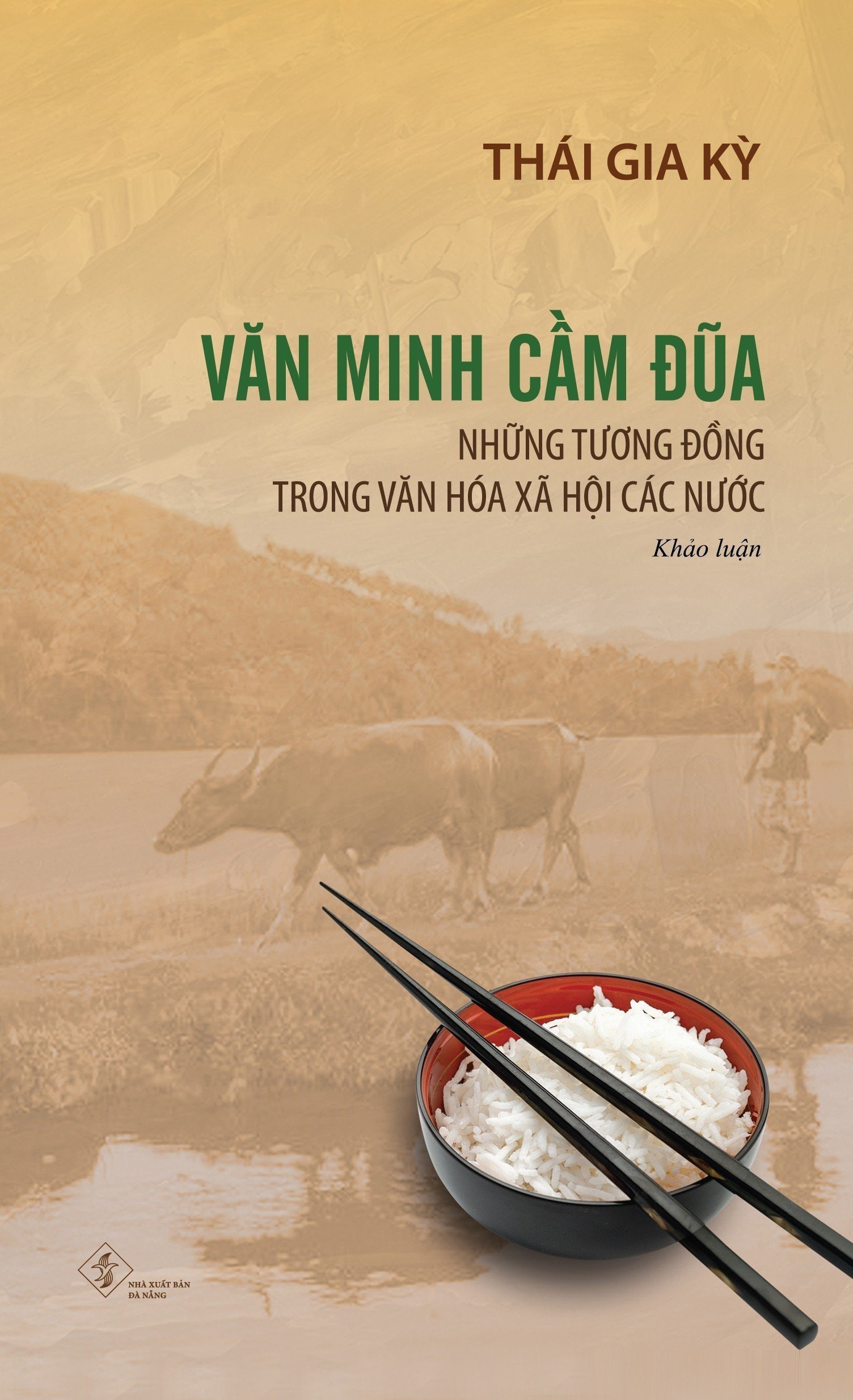 VĂN MINH CẦM ĐŨA - - Thái Gia Kỳ - Sách Khảo Luận -