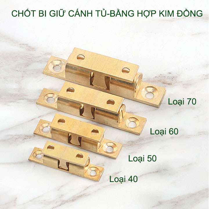 01 Chốt bi giữ cánh tủ bằng hợp kim đồng, có điều chỉnh độ chặt, có nhiều cỡ cho khách lựa chọn