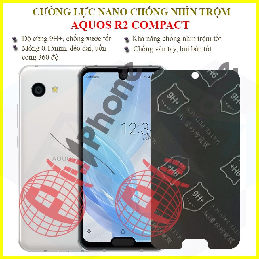 Dán chống nhìn trộm dành cho Sharp Aquos R2 Compact - Dán cường lực dẻo nano 9H+
