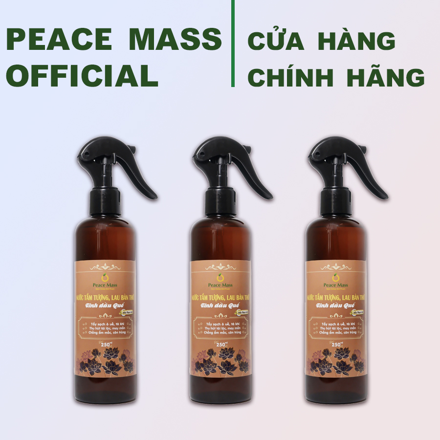 LBT1 Combo 3 nước tắm tượng, lau bàn thờ Tinh dầu Quế 250ml Gốc Thực Vật Peace Mass