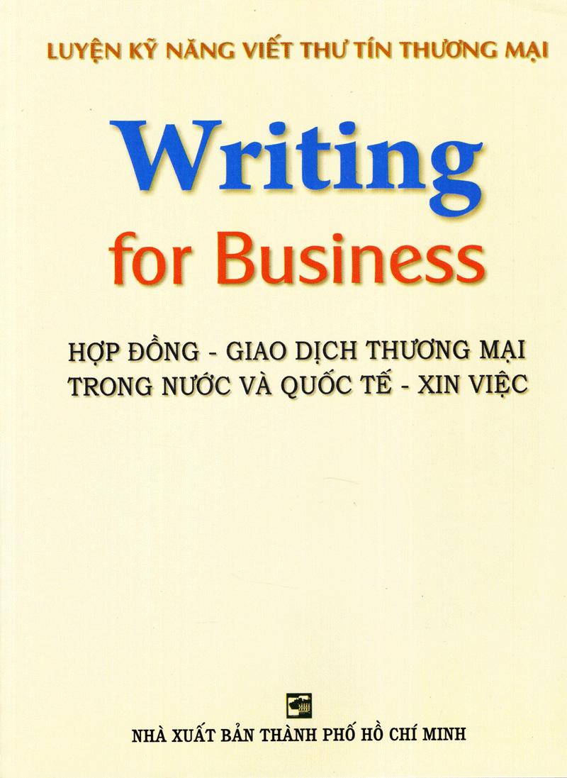 Luyện Kỹ Năng Viết Thư Tín Thương Mại - Writing For Business
